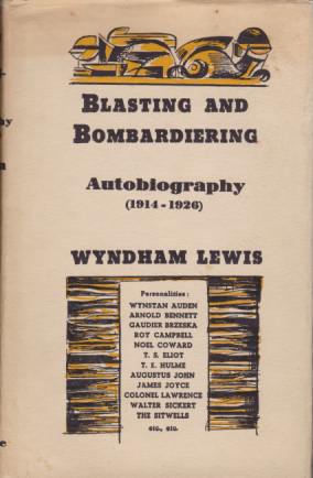 BLASTING AND BOMBARDIERING; Autobiography (1914-1926)