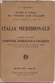 ITALIA MERIDIONALE; Terzo Volume: Campania, Basilicata E Calabria