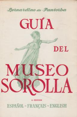GUIA DEL MUSEO SOROLLA; Espanol, Francais, English