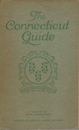 THE CONNECTICUT GUIDE; What to See and Where to Find It