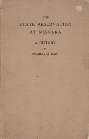 THE STATE RESERVATION AT NIAGARA; A History