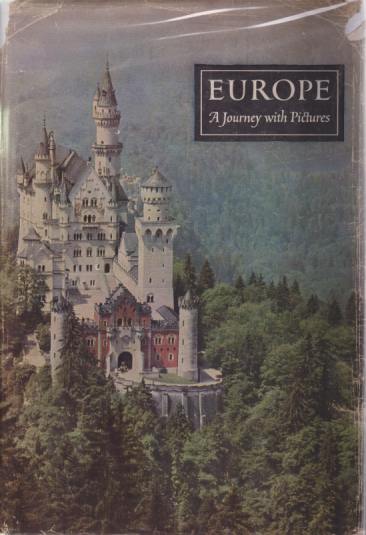 EUROPE; A Journey with Pictures