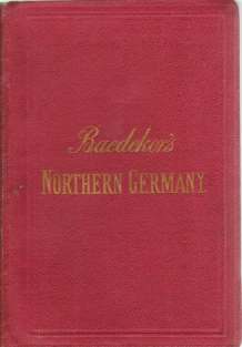NORTHERN GERMANY; Handbook for Travellers