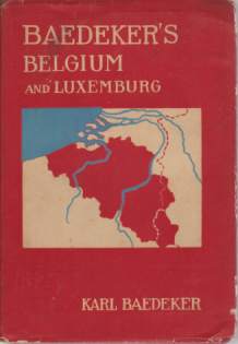 BELGIUM AND LUXEMBURG; Handbook for Travellers