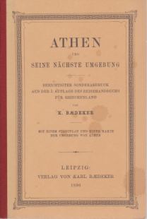 ATHEN UND SEINE NCHSTE UMGEBUNG; Berichtigter Sonderabdruck Aus Der 3. Auflage Des Reisehandbuchs Fr Griechenland