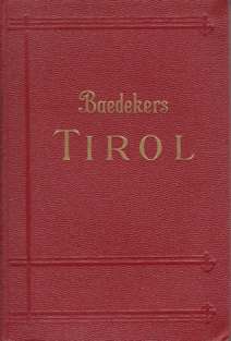 TIROL; Vorarlberg, Westliches Salzburg, Hochkrnten. Handbuch Fr Reisende