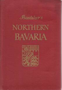 NORTHERN BAVARIA; Handbook for Travellers