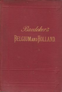 BELGIUM AND HOLLAND; Including the Grand-Duchy of Luxembourg