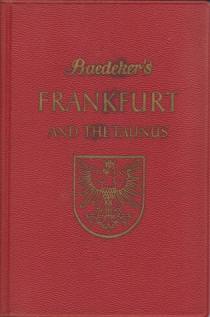 FRANKFURT AND THE TAUNUS; Handbook for Travellers