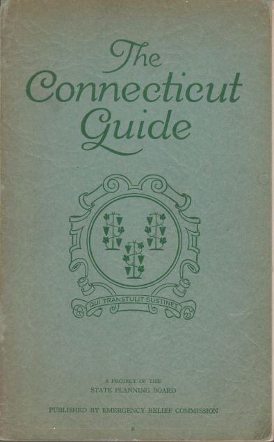 THE CONNECTICUT GUIDE; What to See and Where to Find It