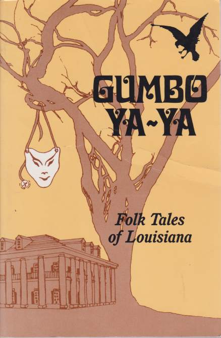GUMBO YA-YA; A Collection of Louisiana Folk Tales