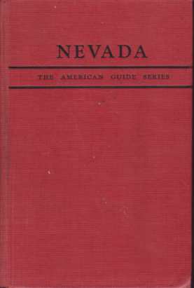 NEVADA; A Guide to the Silver State