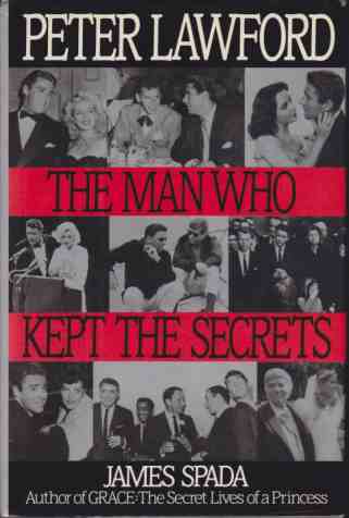 PETER LAWFORD; The Man Who Kept the Secrets