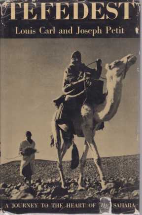 TEFEDEST; Journey to the Heart of the Sahara