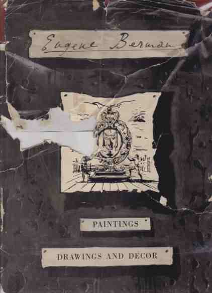 EUGENE BERMAN; Paintings, Drawings and Decor