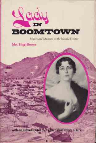LADY IN BOOMTOWN; Miners and Manners on the Nevada Frontier