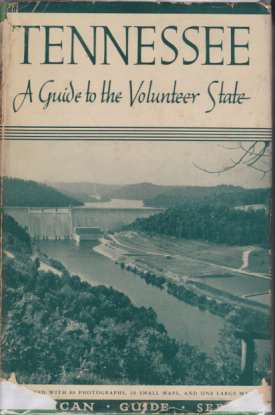 TENNESSEE; A Guide to the Volunteer State