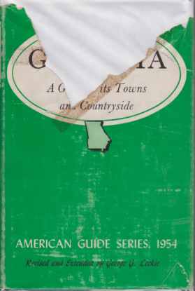 GEORGIA; A Guide to its Towns and Countryside