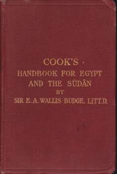 COOK'S HANDBOOK FOR EGYPT AND THE SUDAN; With Chapters on Egyptian Archaeology