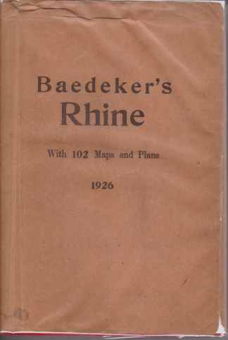 THE RHINE; From the Dutch to the Alsation Frontier