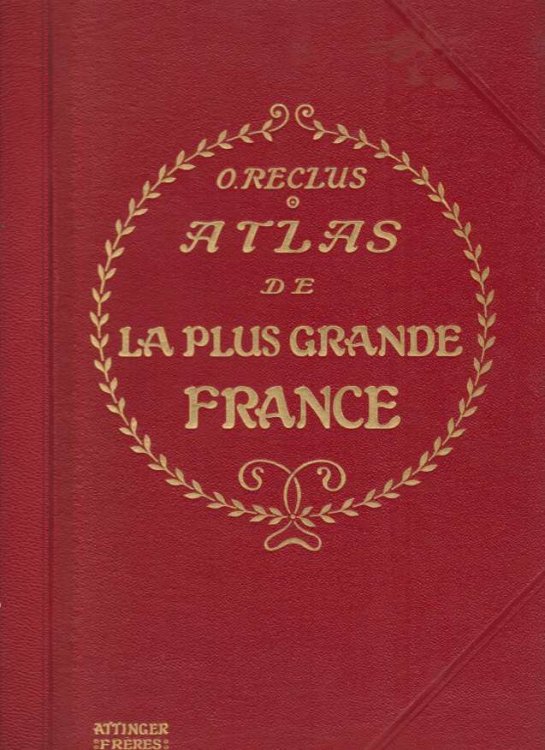 Image for ATLAS DE LA PLUS GRANDE FRANCE ATLAS DE LA PLUS GRANDE FRANCE
