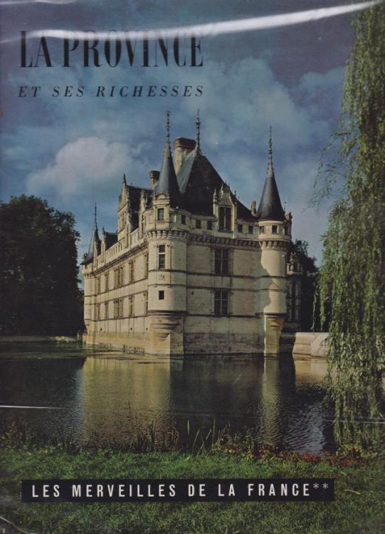 Image for LA PROVINCE ET SES RICHESSES; Les Merveilles De La France LA PROVINCE ET SES RICHESSES; Les Merveilles De La France