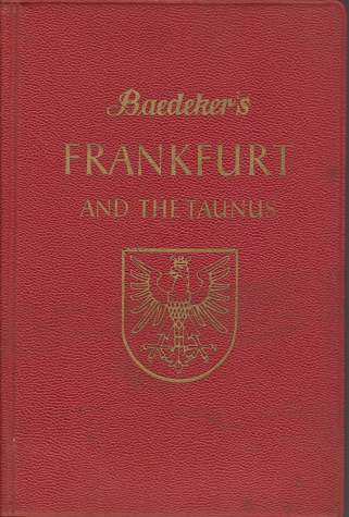 FRANKFURT AND THE TAUNUS; Handbook for Travellers