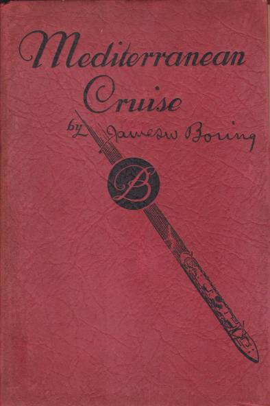 THE MEDITERRANEAN CRUISE OF THE S. S. SAMARIA; Sailing from New York February 2nd, 1935