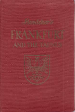 FRANKFURT AND THE TAUNUS; Handbook for Travellers
