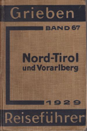 NORD-TIROL UND VORARLBERG; Mit Angaben Fr Wintersportler Und Automobilisten