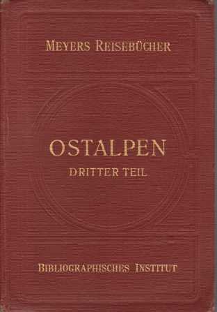 OSTALPEN. DRITTER TEIL; Sdtirol: Bozen, Meran, Dolomiten, Ortler, Adamello, Gardasee