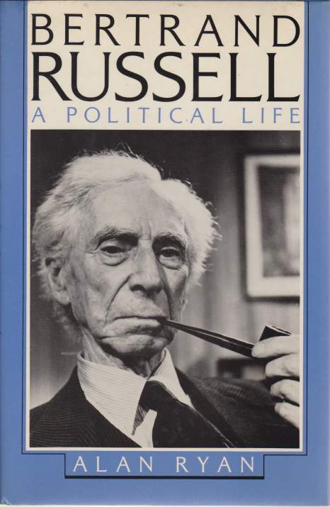BERTRAND RUSSELL; A Political Life