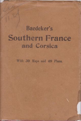 SOUTHERN FRANCE; Including Corsica. Handbook for Travellers