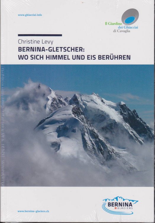 BERNINA-GLETSCHER; Wo Sich Himmel Und Eis Berhren