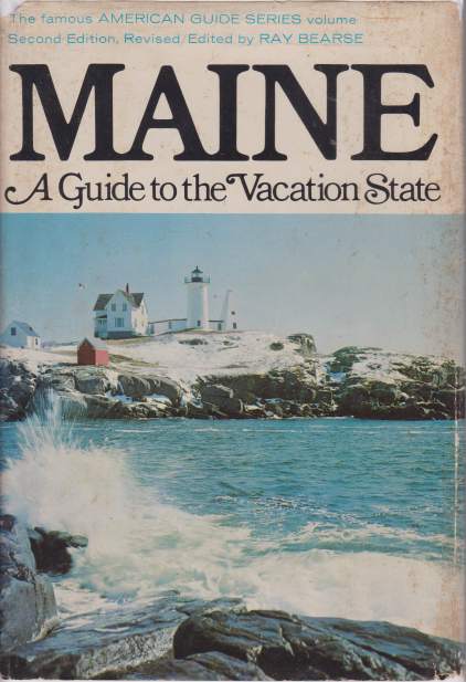 MAINE; A Guide to the Vacation State