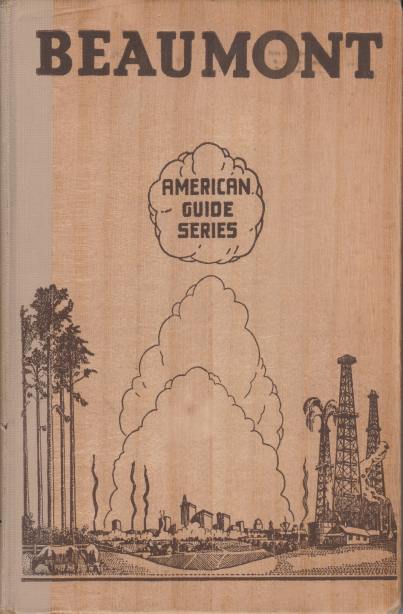 BEAUMONT; A Guide to the City and its Environs