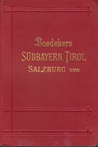 SDBAYERN, TIROL, SALZBURG; Ober- Und Nieder-sterreich, Steiermark, Krnten Und Krain