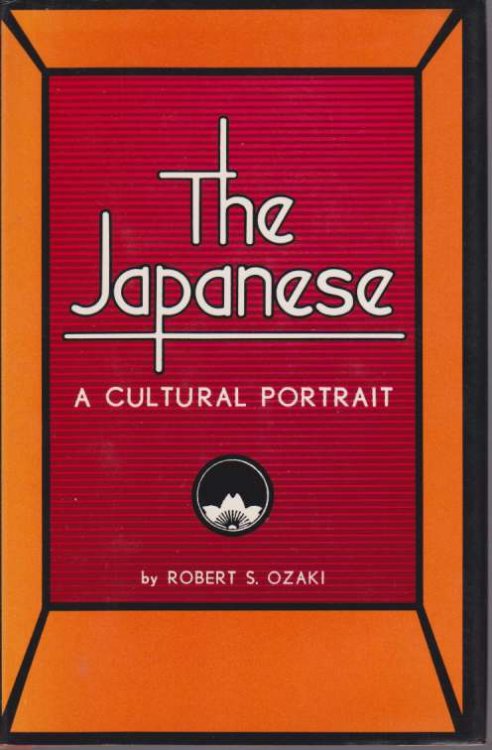 THE JAPANESE; A Cultural Portrait