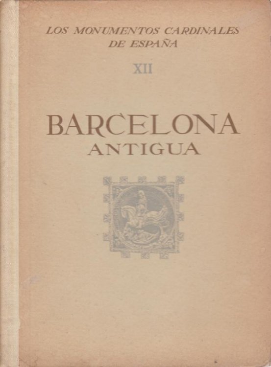 BARCELONA ANTIGUA; Ancient Barcelona