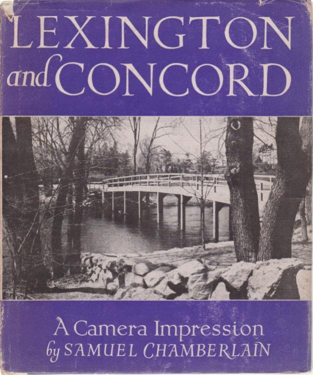 LEXINGTON AND CONCORD; A Camera Impression