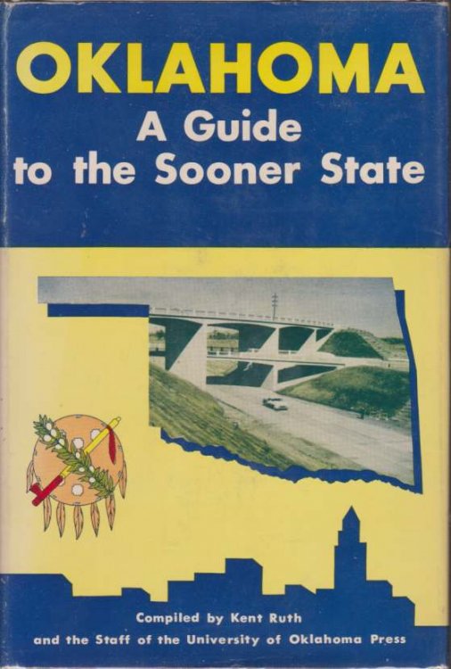 OKLAHOMA; A Guide to the Sooner State