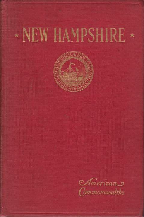 NEW HAMPSHIRE; An Epitome of Popular Government