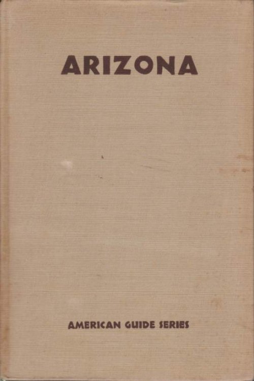 ARIZONA; A Guide to the State