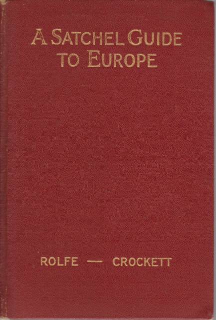 A SATCHEL GUIDE TO EUROPE; The Forty-Ninth Annual Edition