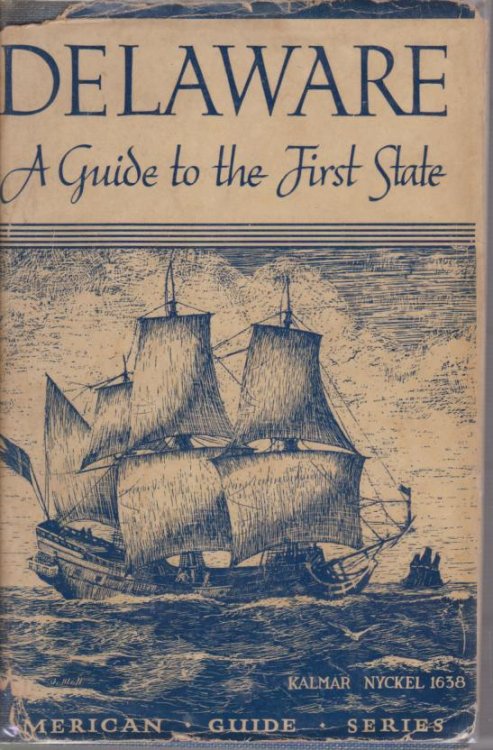 DELAWARE; A Guide to the First State