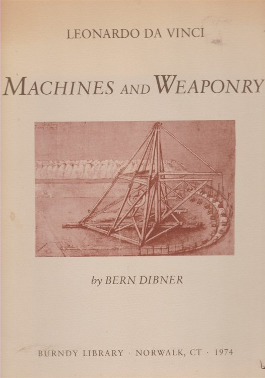 LEONARDO DA VINCI; Machines and Weaponry