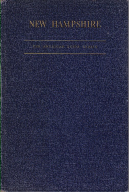 NEW HAMPSHIRE; A Guide to the Granite State