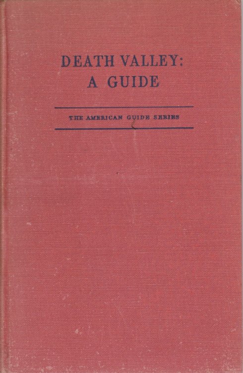 DEATH VALLEY; A Guide