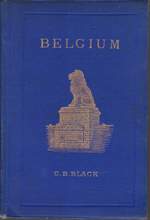 BELGIUM; With Part of Holland, North France, the Rhine and the Moselle