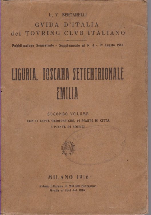 LIGURIA, TOSCANA SETTENTRIONALE, EMILIA; Guida D'Italia Del Touring Club Italiano